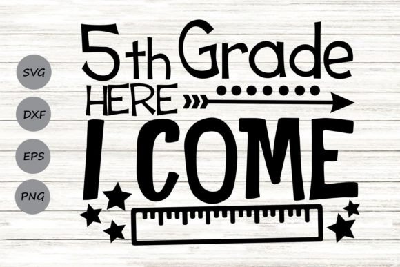 Fifth Grade Here I Come SVG