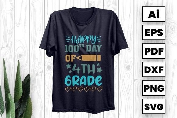 Happy 100th Day of 4th Grade: Celebrate Learning with a Fresh, Printable T-Shirt Design