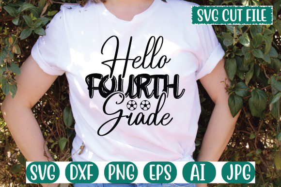 Hello Fourth Grade SVG: A Layered Digital Cut File for Educators and Crafters