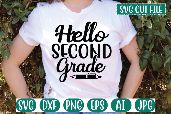 Hello Second Grade 1 Svg: A Comprehensive Guide to Your Digital Design File