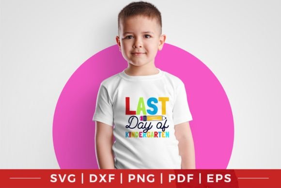Last Day of Kindergarten SVG