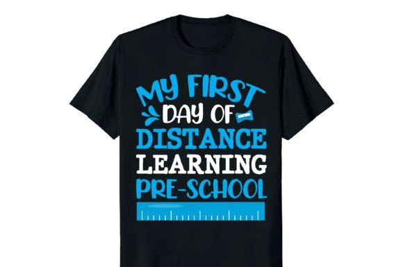 My First Day of Distance Learning Shirt
