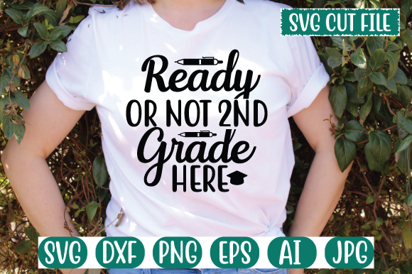 Ready or Not, 2nd Grade Here SVG Bundle: Everything You Need to Know Before Downloading